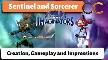 Sentinel and Sorcerer - Creation, Gameplay and Impressions - Skylanders Imaginators