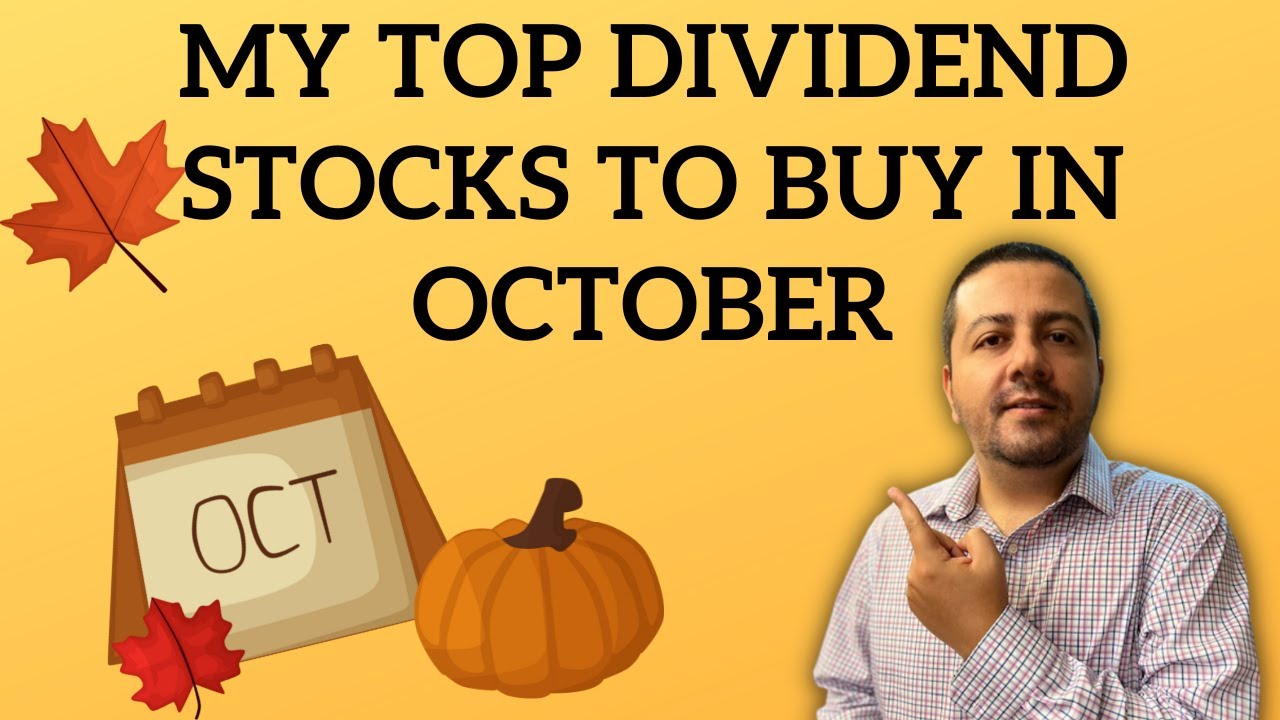 My Top Dividend Stocks to Buy in October - YouTube