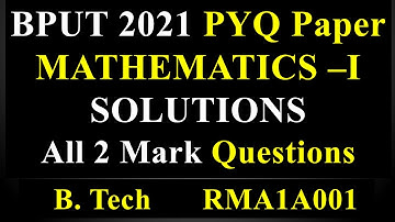 BPUT 2021 MATHS 1 Questions MATHEMATICS-I | SOLVED 2021 BPUT MATHS 1 QUESTION PAPER ATUL KUMAR RAY