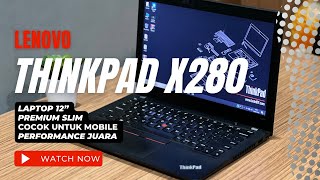 SaleVlog betet89 Lenovo ThinkPad X280 Core i7 Gen8 Ram 8GB Ssd 256GB Istimiwiiiirrr harga murah aja