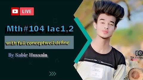 mth104 short lec1,2 full concept clear lec #vu #mth104 #preparation #complete lec #vubrightfuture