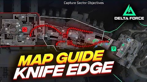 Delta Force Map Guides - EP.1 -Knife Edge (Warfare Tips and Tricks)