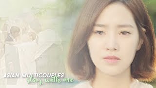►Asian Multicouples | Stay with Me (for 6K)