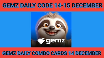14-15 December Gemz daily code & combo cards|gemz combo cards 14 December |Gemz daily code 14-15 Dec