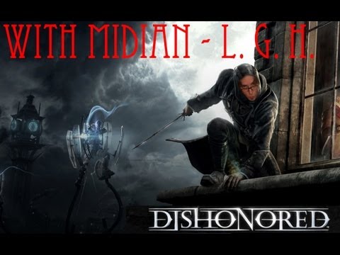 Dishonored Ep 22 - Is Samuel gonna Rock the Boat!