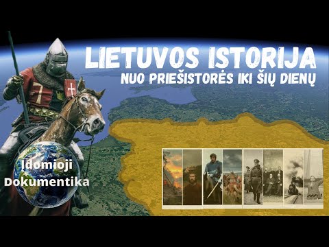 Visa Lietuvos istorija | Senovės Civilizacijos Dokumentika
