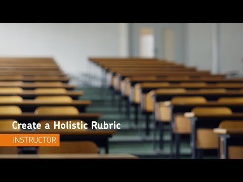 Rubrics - Create a Holistic Rubric - Instructor