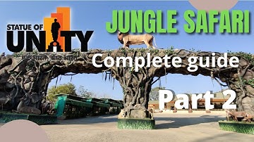 Jungle Safari - Statue of Unity- Sardar Patel Zoological Park 2025 | Guided tour | Detailed Tour