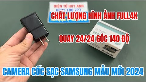 Camera cục sạc samsung giá rẻ mẫu mới 2024 , camera ngụy trang cốc sạc samsung wifi xem từ xa