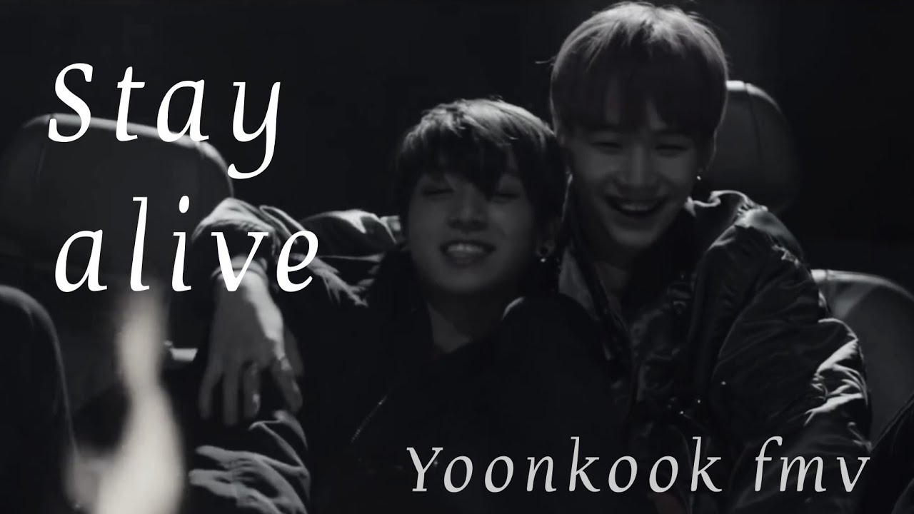 [BTS FMV] - STAY ALIVE (YoonKook AU)