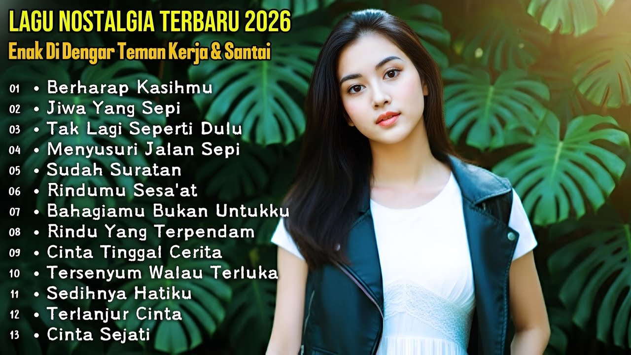 LAGU NOSTALGIA PALING DI CARI/TEMAN KERJA, SANTAI DAN DIPERJALANAN | Berharap Kasihmu