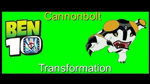 Ben 10 CannonBolt Transformation/Sticknodes