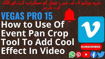 SONY VEGAS PRO 15:How to Use Of Event Pan Crop Tool To Add Cool Effect In Video