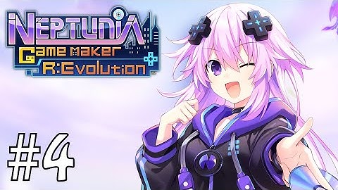 Neptunia Game Maker R:Evolution // Day 4 // Finale
