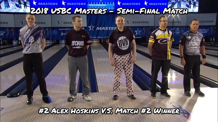 2018 USBC Masters Semi-Final Match - ??? V.S. #2 A...