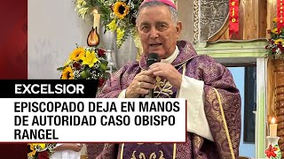 Episcopado pide evitar especulaciones sobre desaparición del obispo Rangel