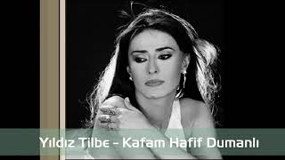 Yıldız Tilbe Kafam Hafif Dumanli