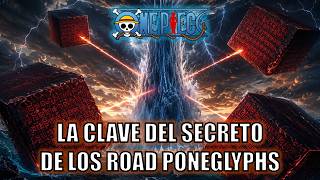 One Piece | El secreto de la información de los Road Poneglyphs