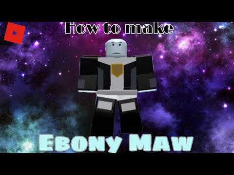 how to make ebony maw in roblox superhero life 2