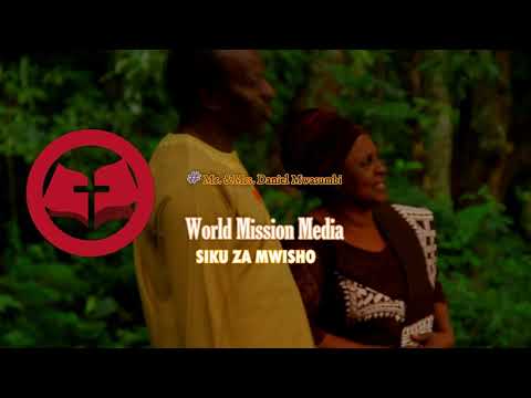 Siku za Mwisho     Mr  Mrs Daniel Mwasumbi Official Music Video