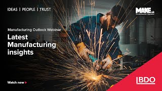 BDO Manufacturing Outlook Webinar | Q1 2024