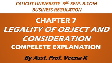 LEGALITY OF OBJECT AND CONSIDERATION I Business Regulation chapter 7 I In one shot