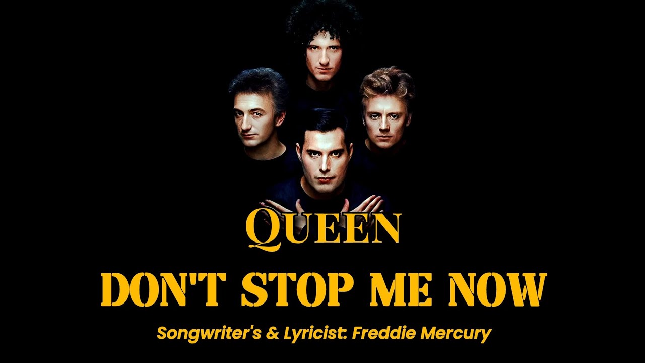 QUEEN ~ DON'T STOP ME NOW (WITH LYRICS) - YouTube