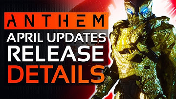 Anthem | Bioware Confirms New APRIL UPDATES Release Details, Loot Drop & More Fixes Soon!