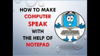 HOW TO MAKE COMPUTER SPEAK WITH NOTEPAD IN HINDI