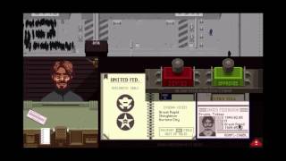 Papers, Please Part 1 - Cause No Trouble!