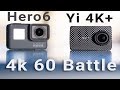 GoPro Hero6 vs Yi 4K+ 60fps Action Camera Comparison