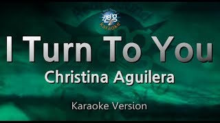 Christina Aguilera-I Turn To You (Karaoke Version)