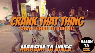 Download Lagu CRANK THAT THING CHALLENGE IN (PUBLIC) - MAASIM TA VINES 🤣 MP3 Download Lagu CRANK THAT THING CHALLENGE IN (PUBLIC) - MAASIM TA VINES 🤣 MP3