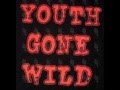 Skidrow Youth Gone Wild