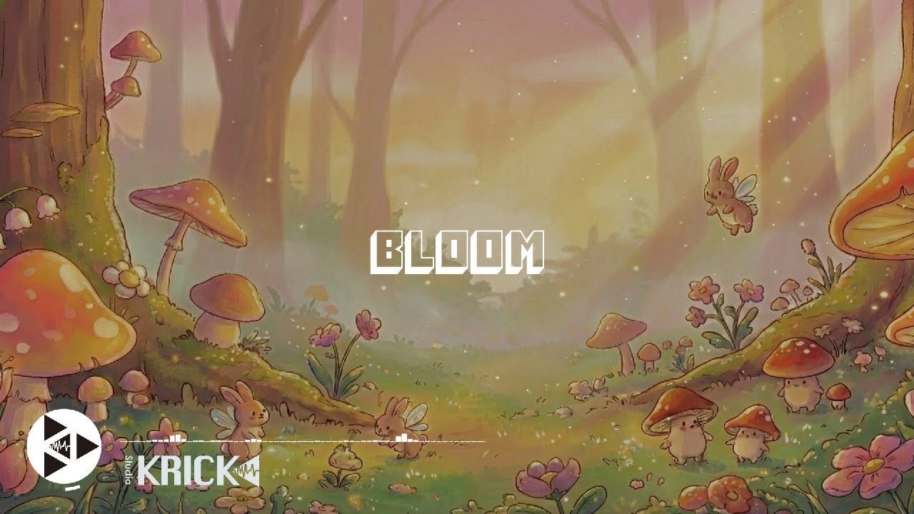 【Kawaii Future Bass】KRICK ｢Bloom｣ - F - 100
