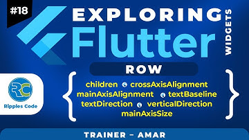 #18 || Exploring Flutter Widgets || Flutter Row Widget & Its Properties