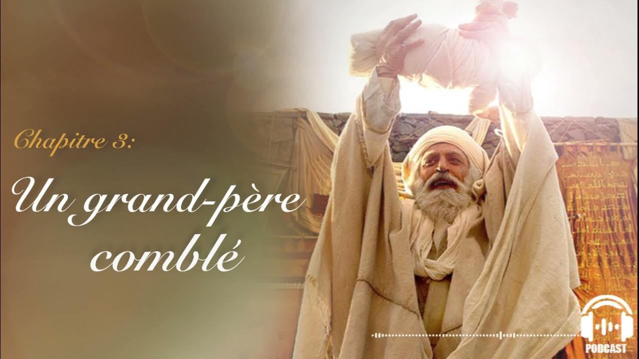 Chapitre 3 Un grand père comblé ( La vie du Prophète Mohammed ﷺ) YouTube