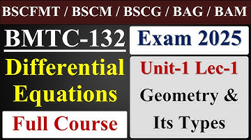 BMTC 132 Lecture || Unit-1 Lec-1 (Geometry & Types) || June / Dec 2023 Exam || IGNOU.