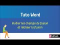 Tuto 12  word  publipostage  insrer les champs de fusion et raliser la fusion