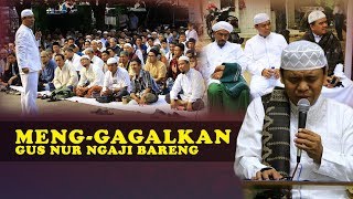 Gus Nur 13 Maulid Nabi Yasinan Tahlilan Sesat Gus Nur 13 Maulid Nabi Yasinan Tahlilan Sesat