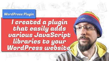 Easily add multiple JavaScript libraries to your WordPress website