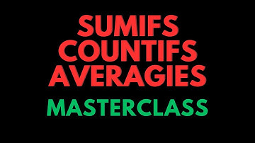 Master SUMIFS, COUNTIFS, & AVERAGEIFS in This Easy Tutorial