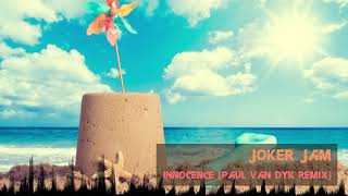 Joker Jam - Innocence (Paul Van Dyk Remix) [Classic Trance]