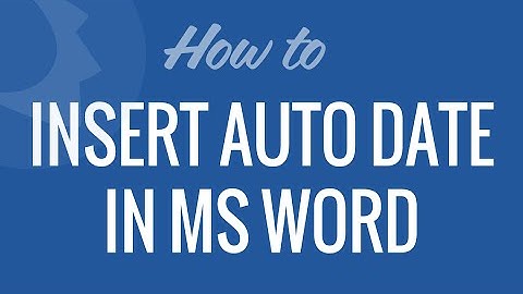 Insert Automatic date to Microsoft Word