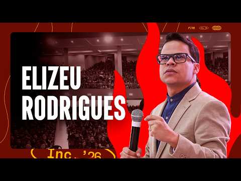 INCENDIADOS 2026 | Pr. Elizeu Rodrigues | AD FAMA SEDE