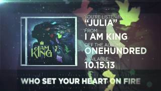 I Am King - Julia