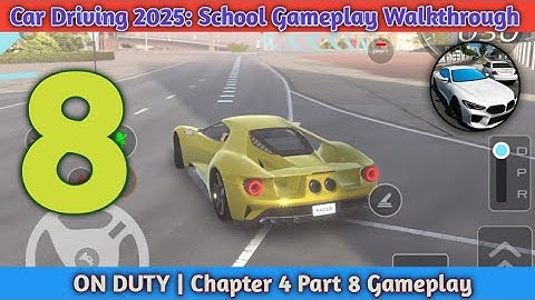 CAR DRIVING SCHOOL 2025 🚗⚡Chapter 4 On Duty Part 8 Gameplay #cardrivingschool2025