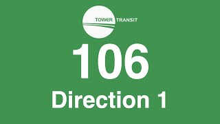 Tower Transit Trunk 106 Direction 1 Hyperlapse