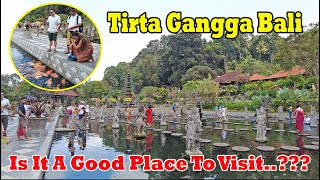 Is It A Good Place To Visit..??? Tirta Gangga Water Palace Bali | Bali Update