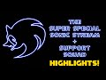 The super special sonic stream  support squad highlights